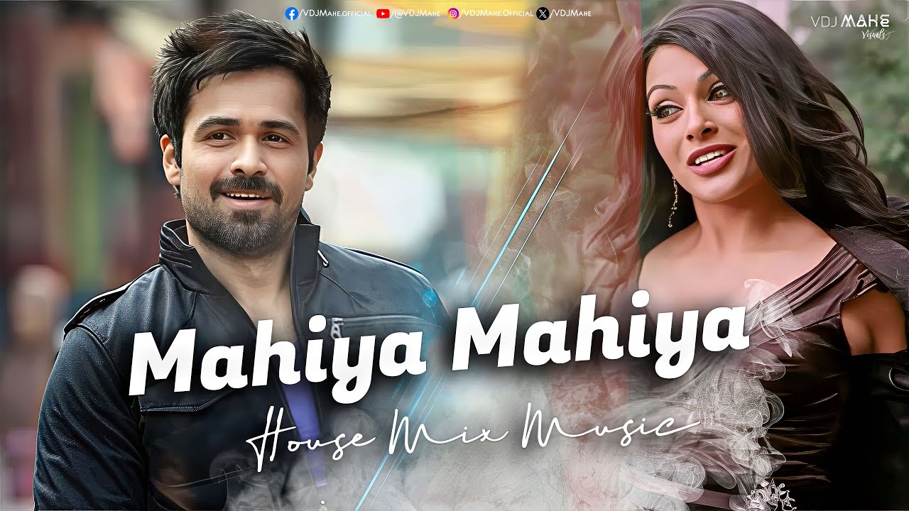 Mahiya Mahiya &middot; Emraan Hashmi &middot; Mrinalini Sharma &middot; DJ Dalal London &middot; VDJ Mahe
