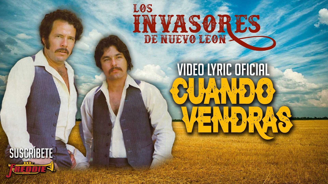 Los Invasores De Nuevo León - Cuando Vendras (Video Lyric Oficial) Letra / Karaoke