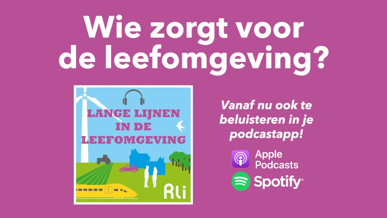 Wie zorgt voor de leefomgeving? | Lange lijnen in de leefomgeving