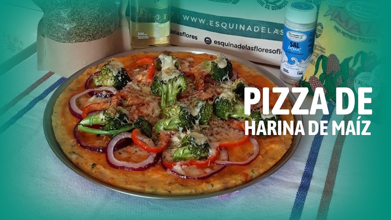 Pizza de Harina de Maíz | La Esquina de las Flores