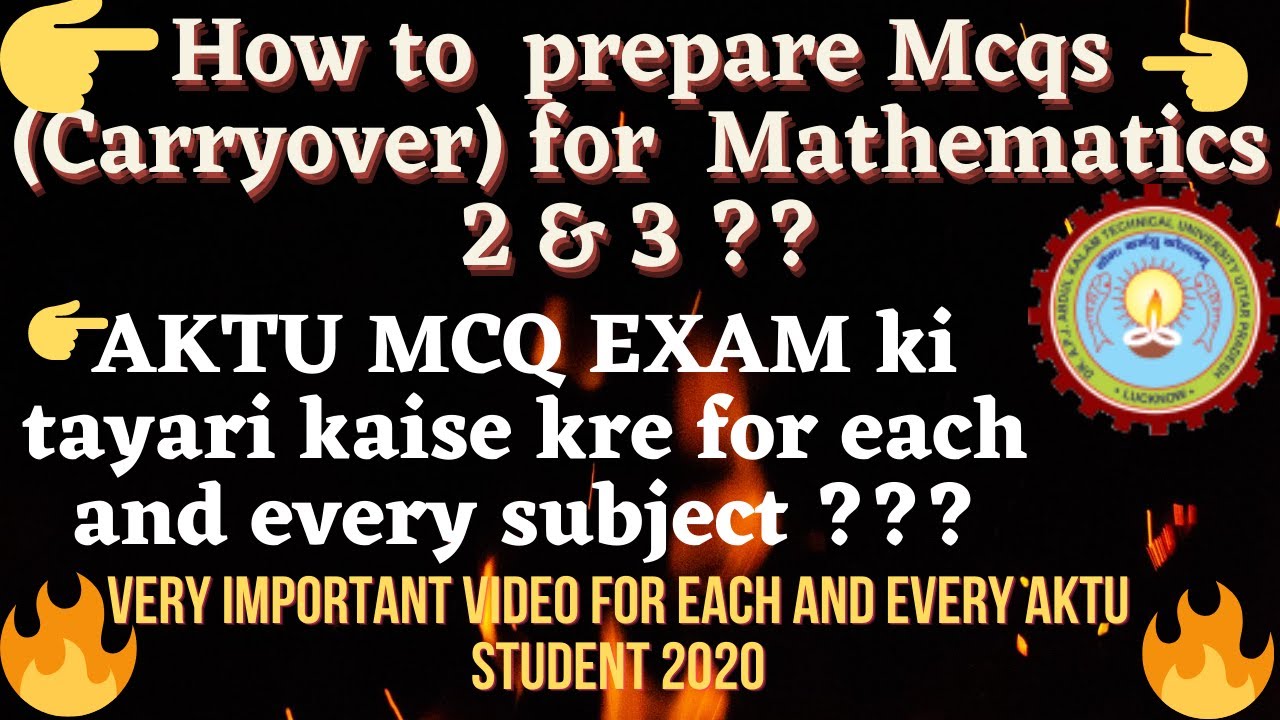 HOW TO PREPARE MCQS (CARRYOVER MCQS) FOR MATHEMATICS_2_AND_3|AKTU MCQ EXAM की तैयारी कैसे करे|AKTU