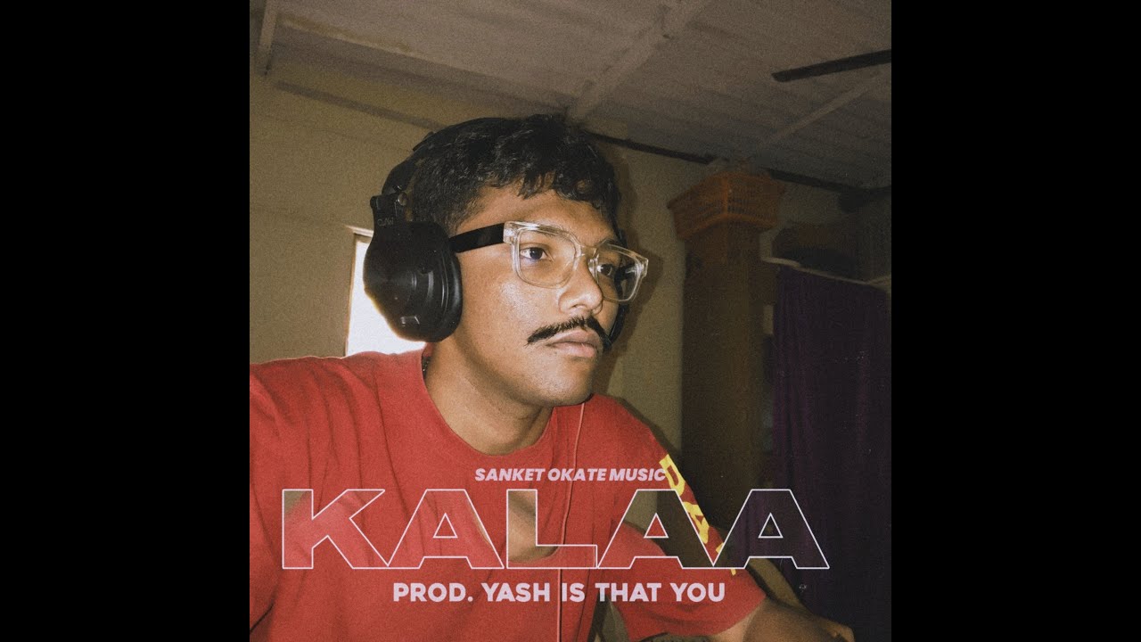 KALAA | कला | (LYRICAL VIDEO) | PROD. @_yash_is_that_you