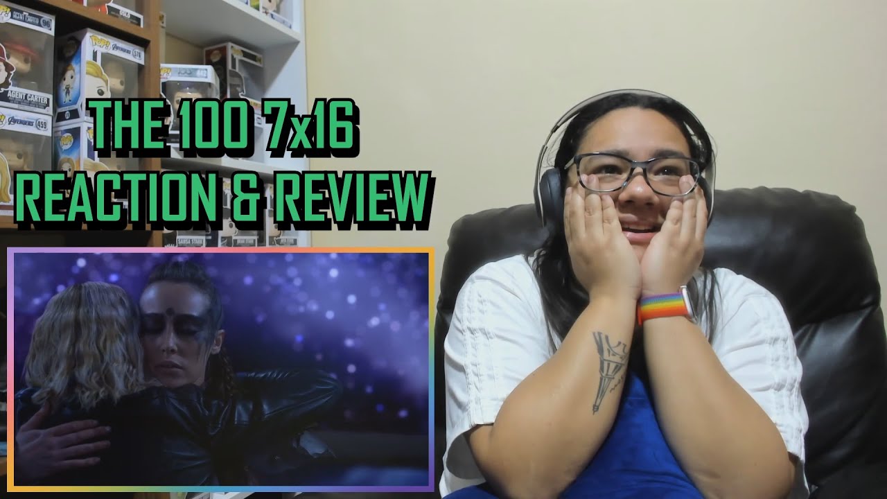 The 100 7x16 REACTION & REVIEW 