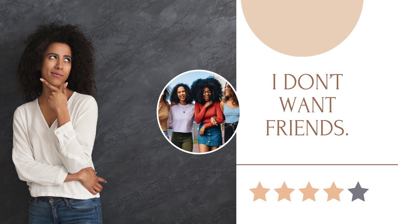 I Don’t Want Friends — The Truth About Community & Why We Really Need It.