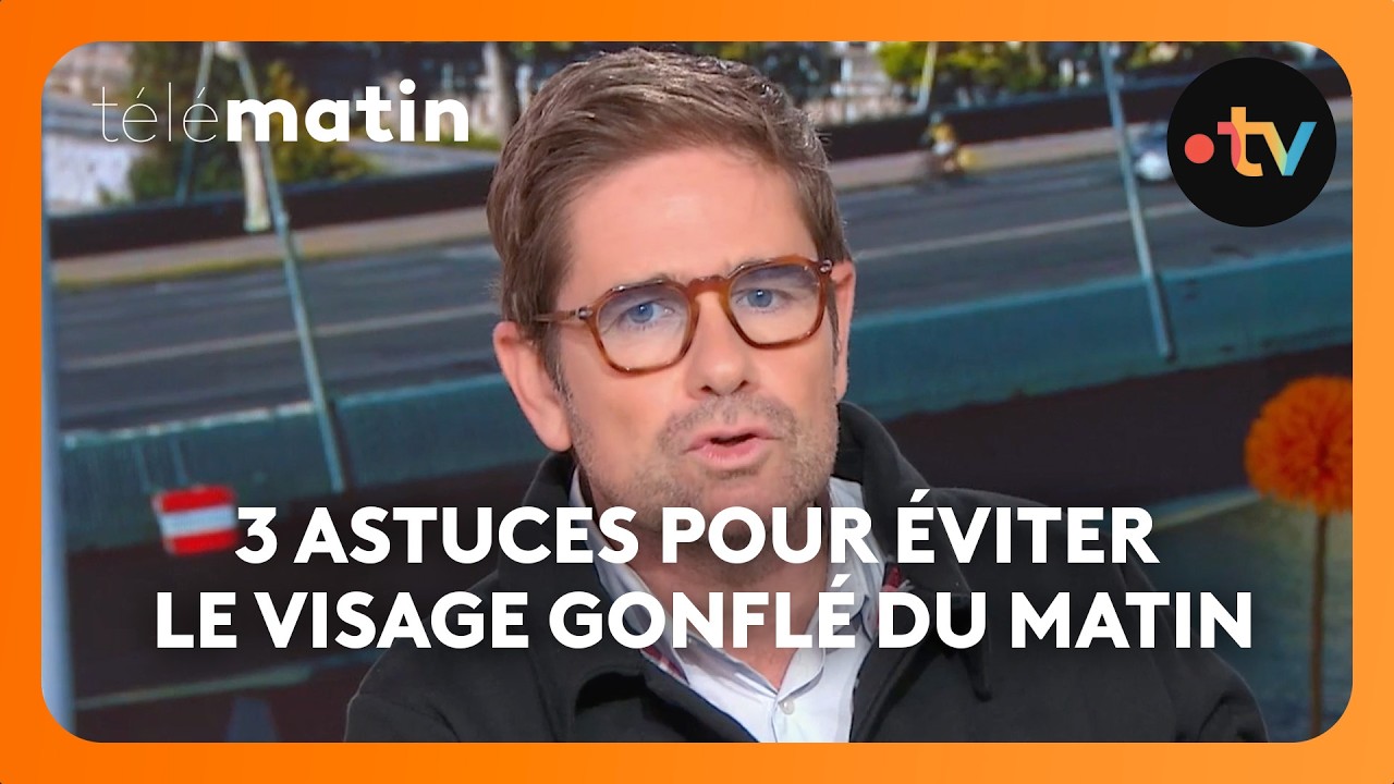 Comment éviter le visage gonflé du matin ?