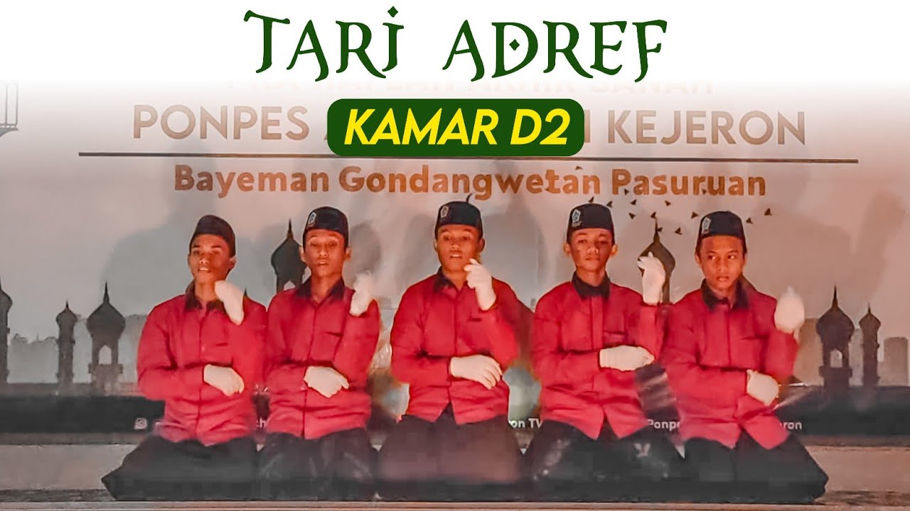 TARI ADREF - kamar D2 || Lomba Pra Haflah Akhir Sanah PP.Assholach Kejeron
