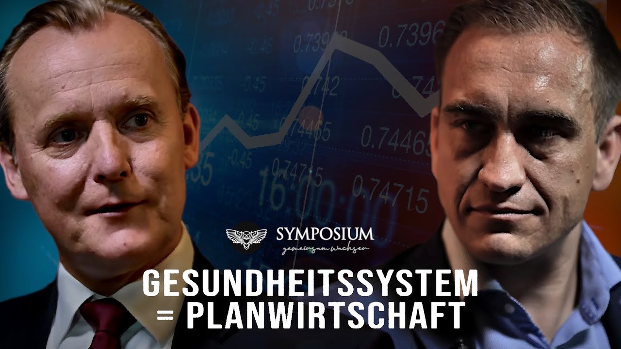 Gesundheitssystem = Planwirtschaft &ndash; Wie geht es besser? | SYMPOSIUM