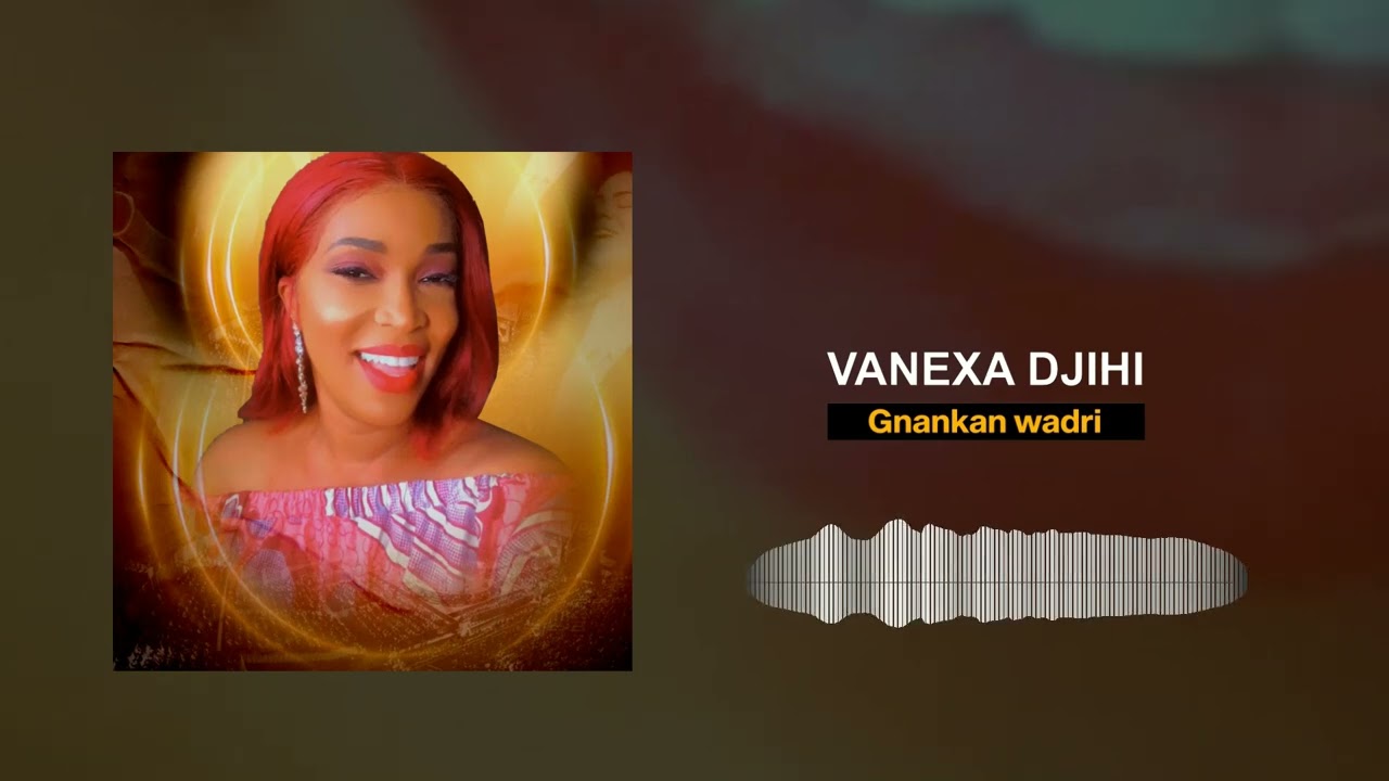 vanexa djihi -Gnankan wadri