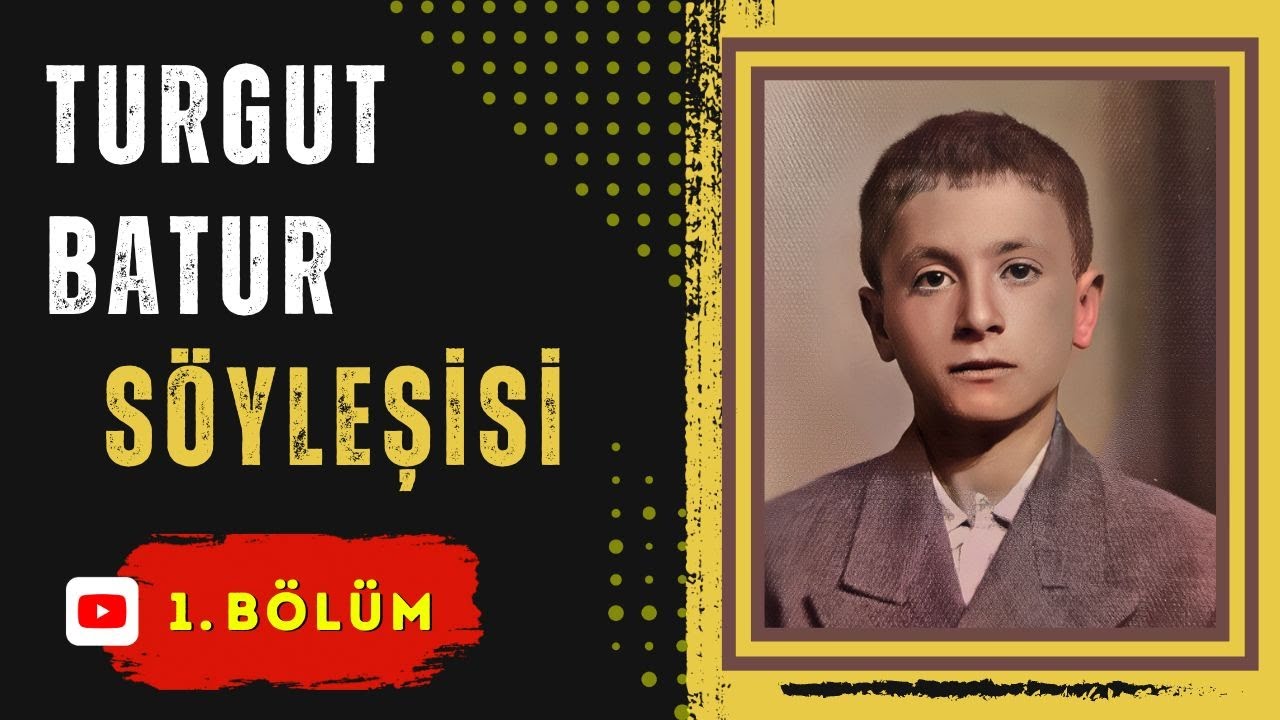ARKEOLOG TURGUT BATUR SÖYLEŞİSİ - 1