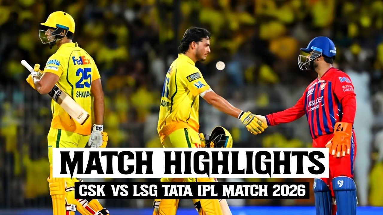 CSK 🆚 LSG IPL 53th Match Highlights 2026 || CSK vs LSG Full Match Highlights IPL 2026 || LSG vs CSK