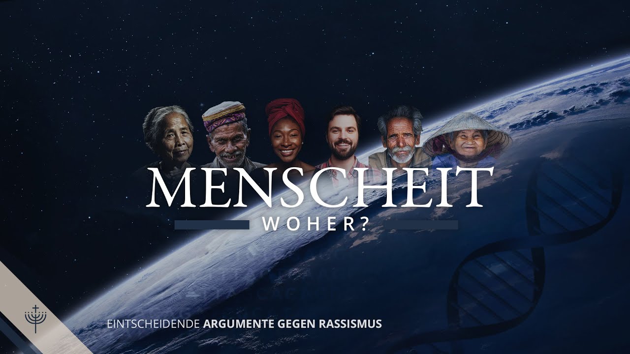 Völker, Gene, Hautfarbe - Woher? | Entscheidende Argumente gegen Rassismus