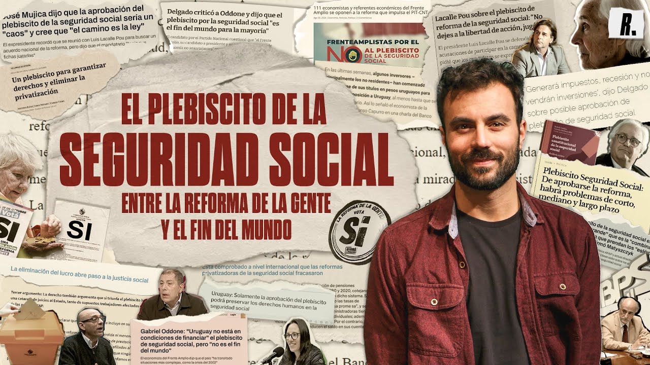 El plebiscito de la Seguridad Social: Entre la reforma de la gente y el fin del mundo