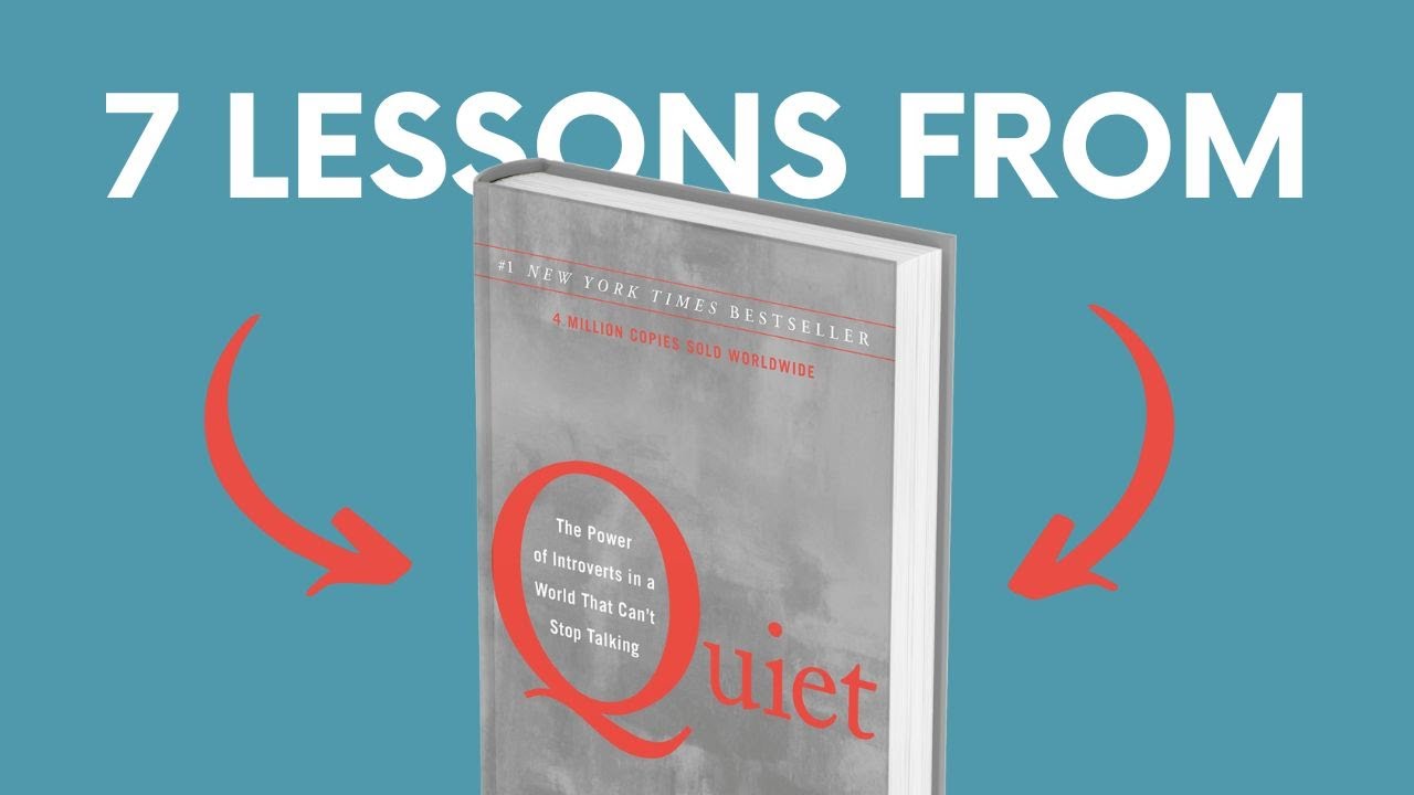 QUIET (by Susan Cain) Top 7 Lessons | Book Summary