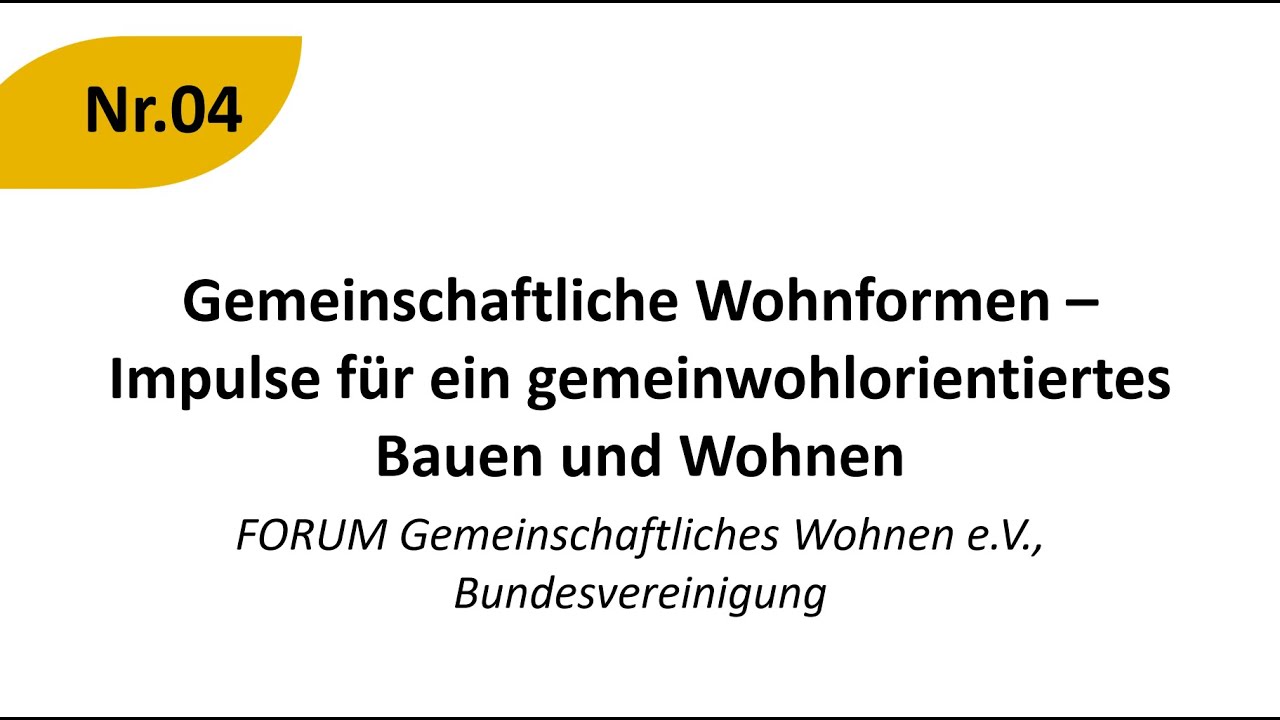 FV: Gemeinschaftliche Wohnformen–Impulse für ein gemeinwohlorientiertes Bauen und Wohnen
