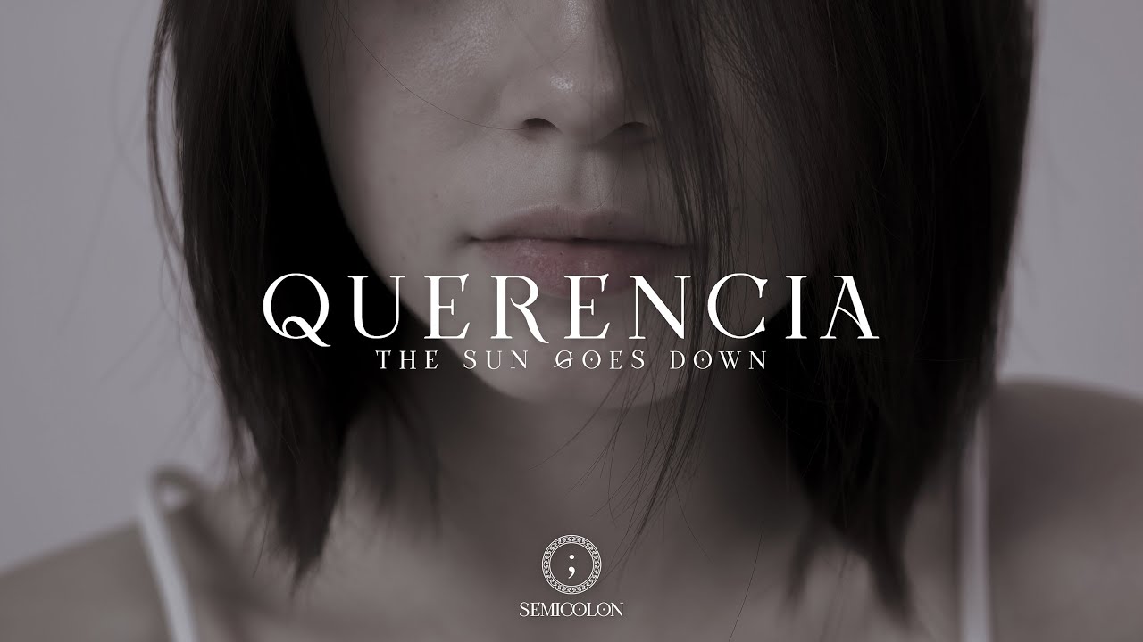 QUERENCIA - The Sun Goes Down (Official Video Lyrics)