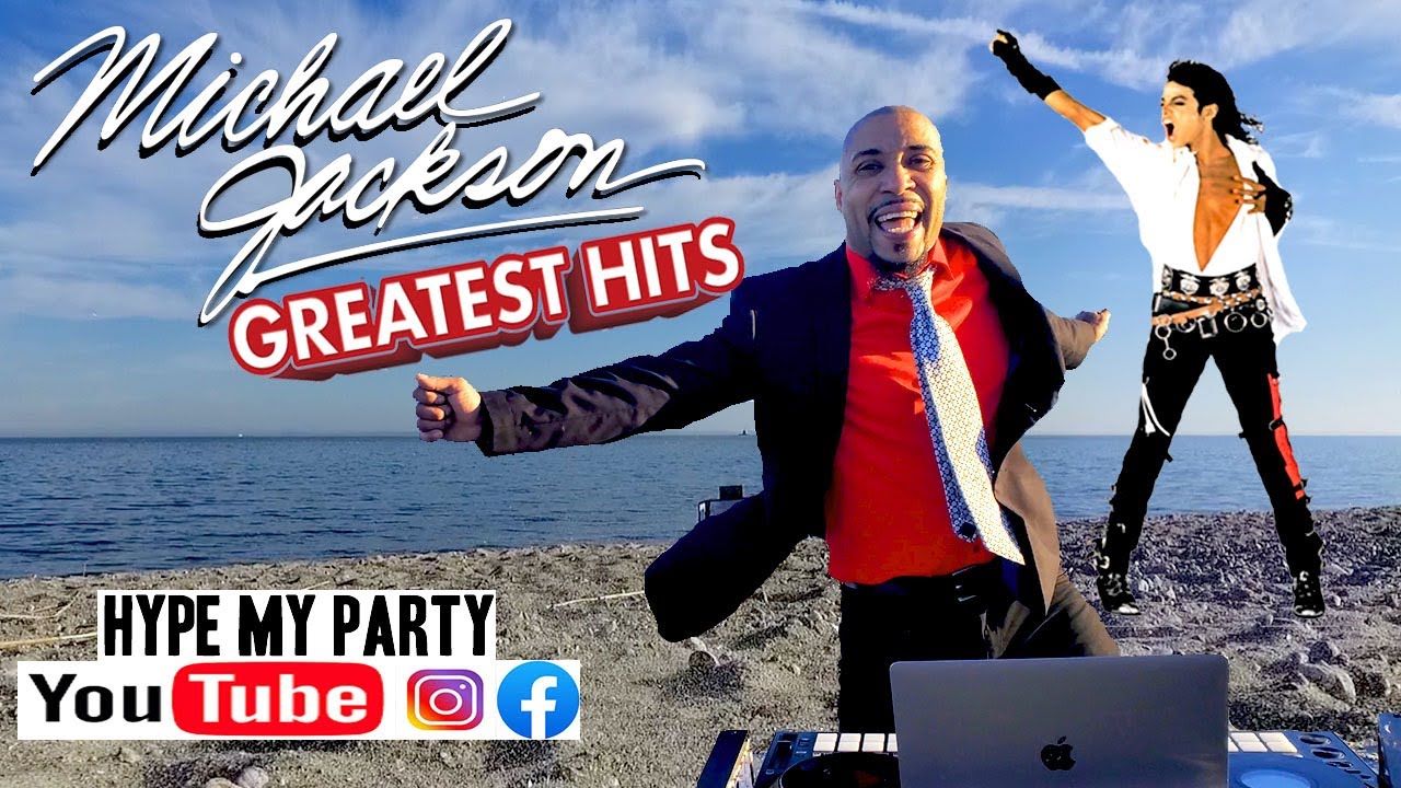 Michael Jackson Mix | The Best Of Michael | Hype my party |