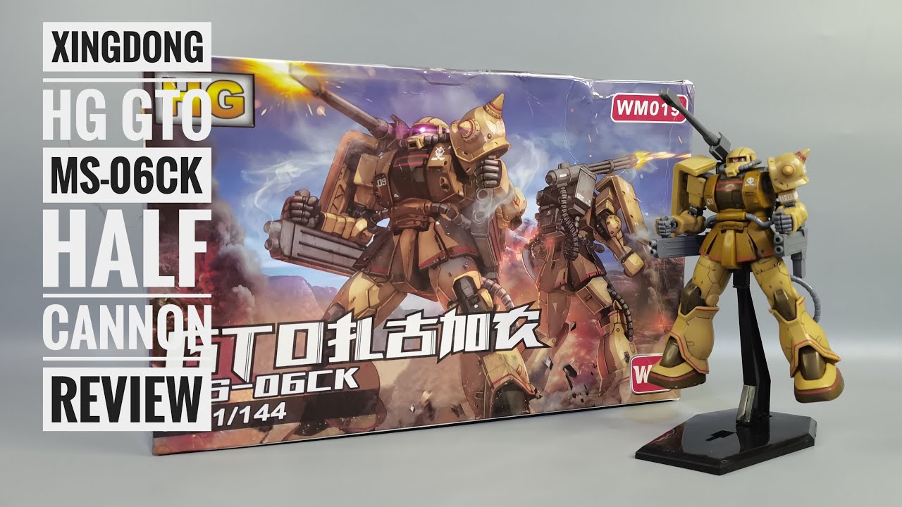 XingDong HG GTO MS-06ck Half Cannon Review