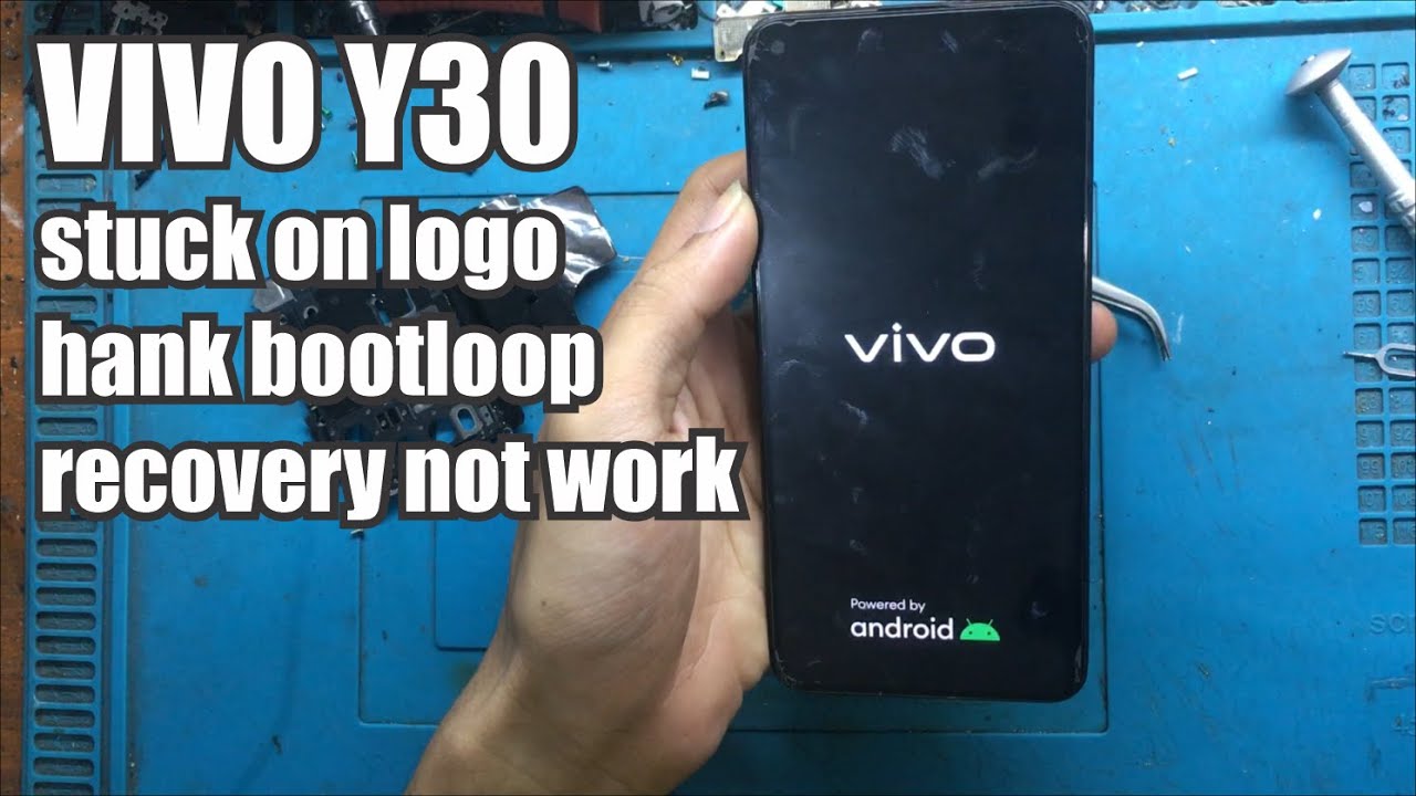 perbaikan VIVO 1938 vivo Y30 logo hank logo stuck bootloop