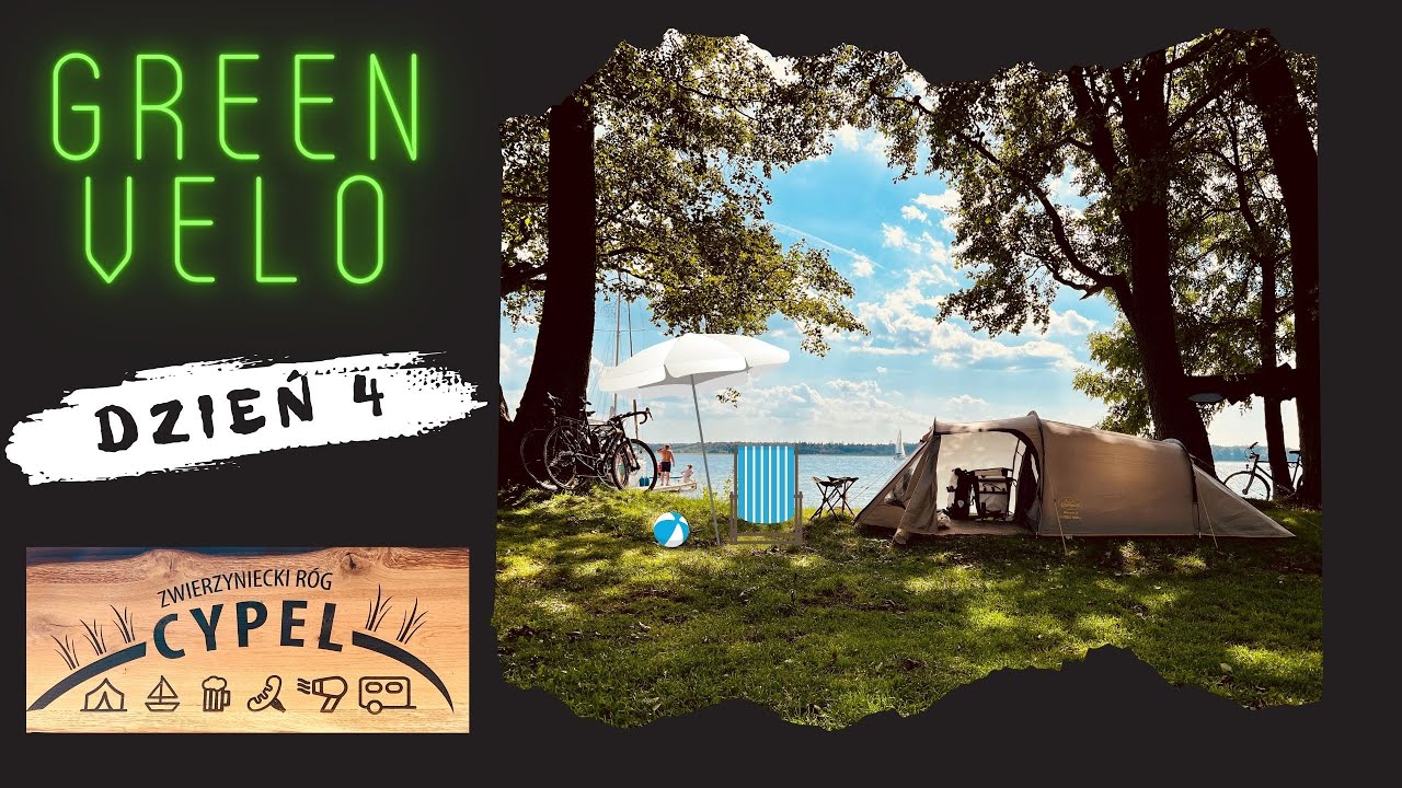 Green Velo Elbląg - Białystok; dzień 4 Plażing Camping Cypel