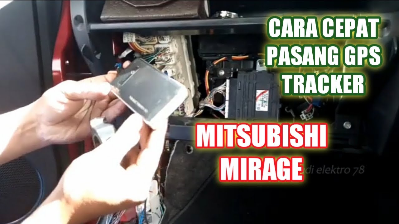 cara pasang gps tracker mobil mitsubishi mirage