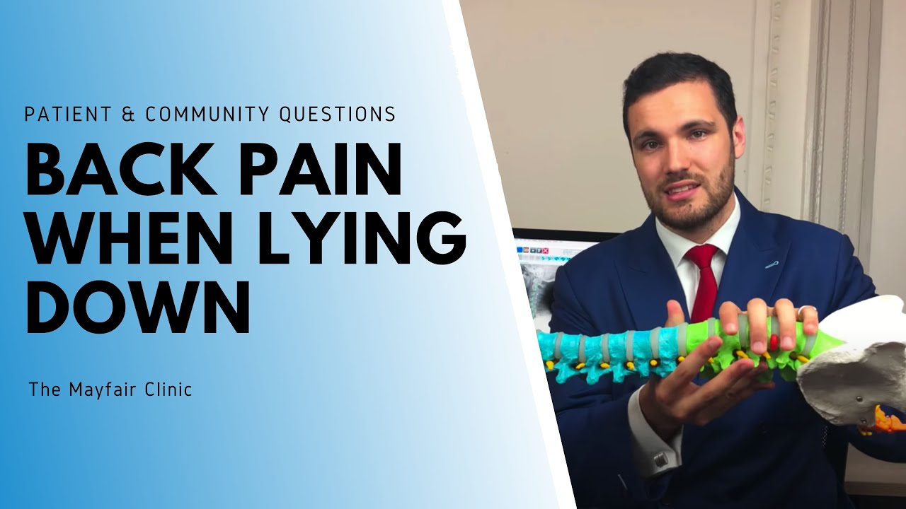 Back Pain When Lying Down Or Lying Flat On Your Back Should You Do It?