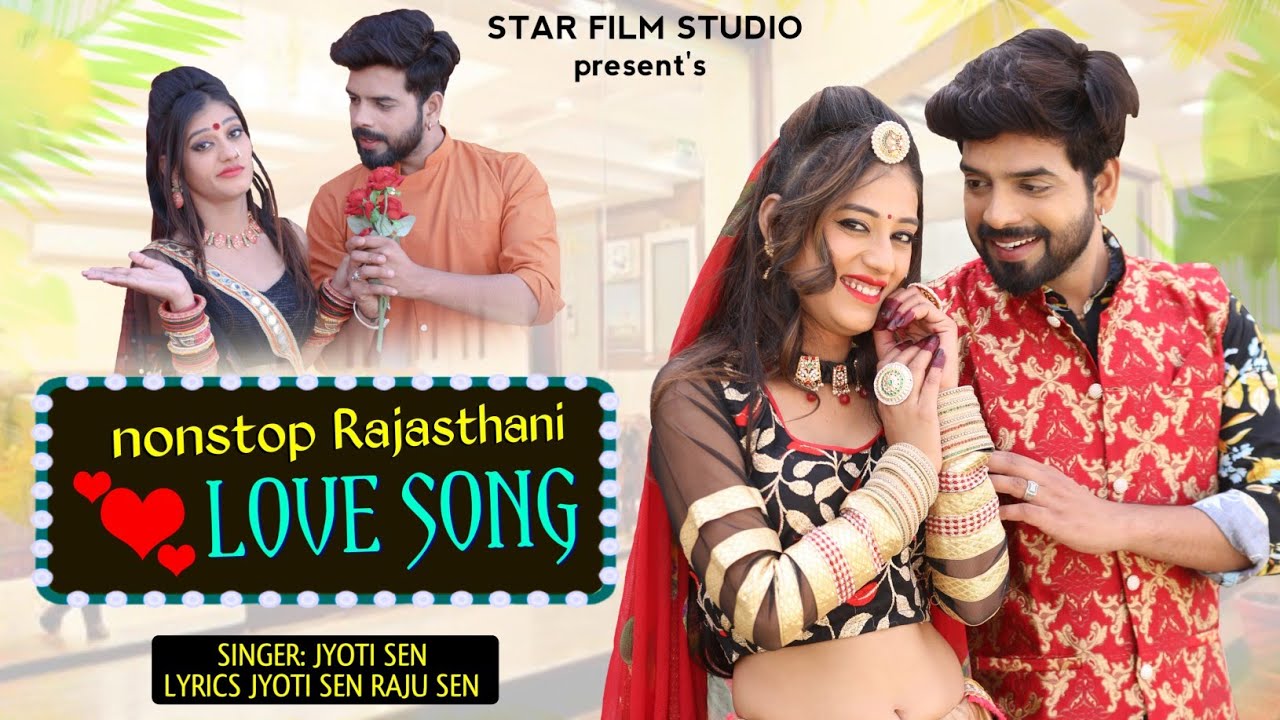 Nonstop Rajasthani Love Song Mashup II मारवाड़ी न्यू सॉन्ग 2021 II Jyoti Sen II sona babu II