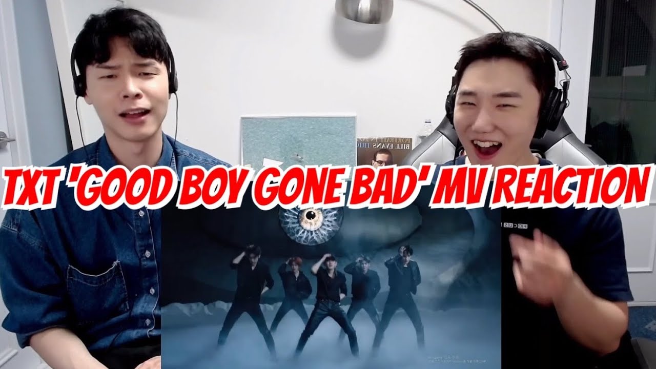 TXT 'Good Boy Gone Bad' MV REACTION | 투모로우바이투게더 '굿 보이 건 배드' 뮤비 리액션