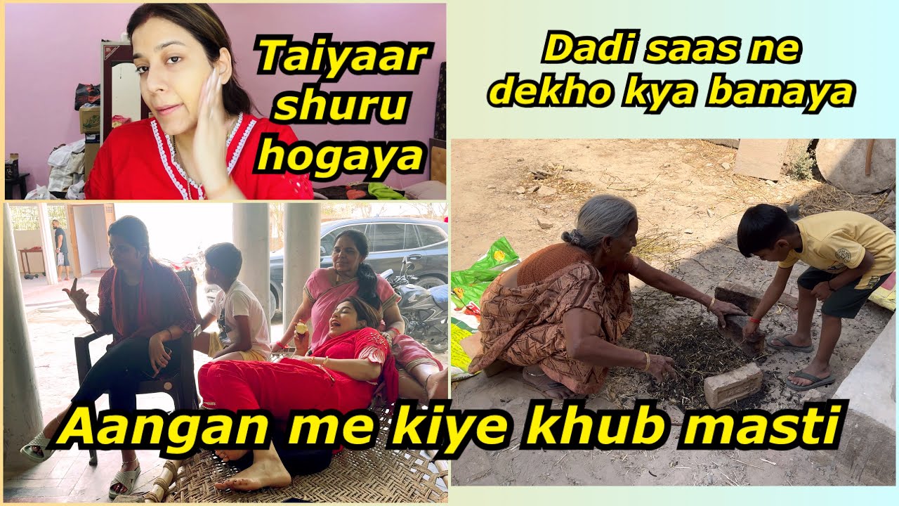 Taiyaari hogayi chalu🥁Angan me kiye khub Masti💃Sejal Village Vlogs