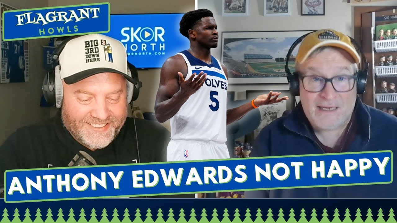 Anthony Edwards frustrated with Minnesota Timberwolves; More trade ideas!