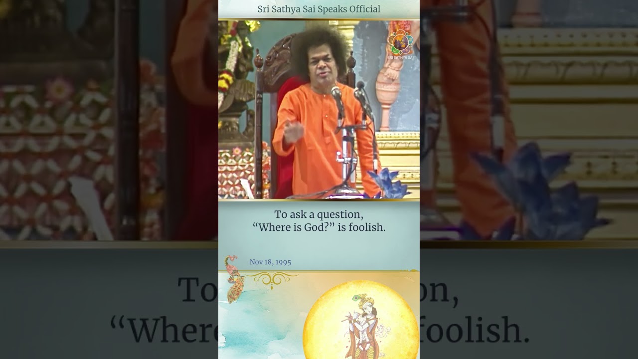 &ldquo;Have You Seen God?&rdquo; &ndash; Ramakrishna Paramahamsa&rsquo;s Answer | Sri Sathya Sai Speaks | Nov 18, 1995
