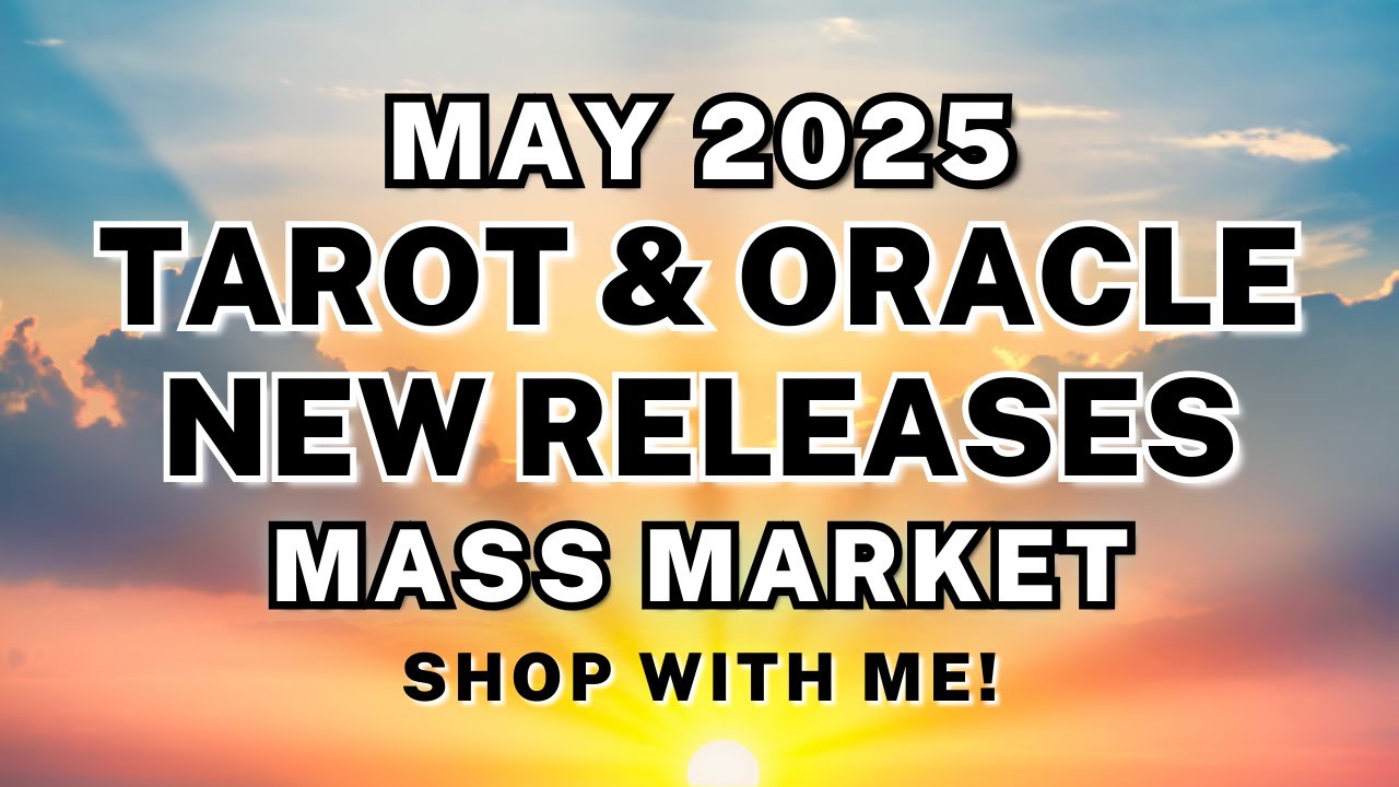 New Tarot & Oracle Decks May 2025: Mass Market Releases & Books | Shop with Me!