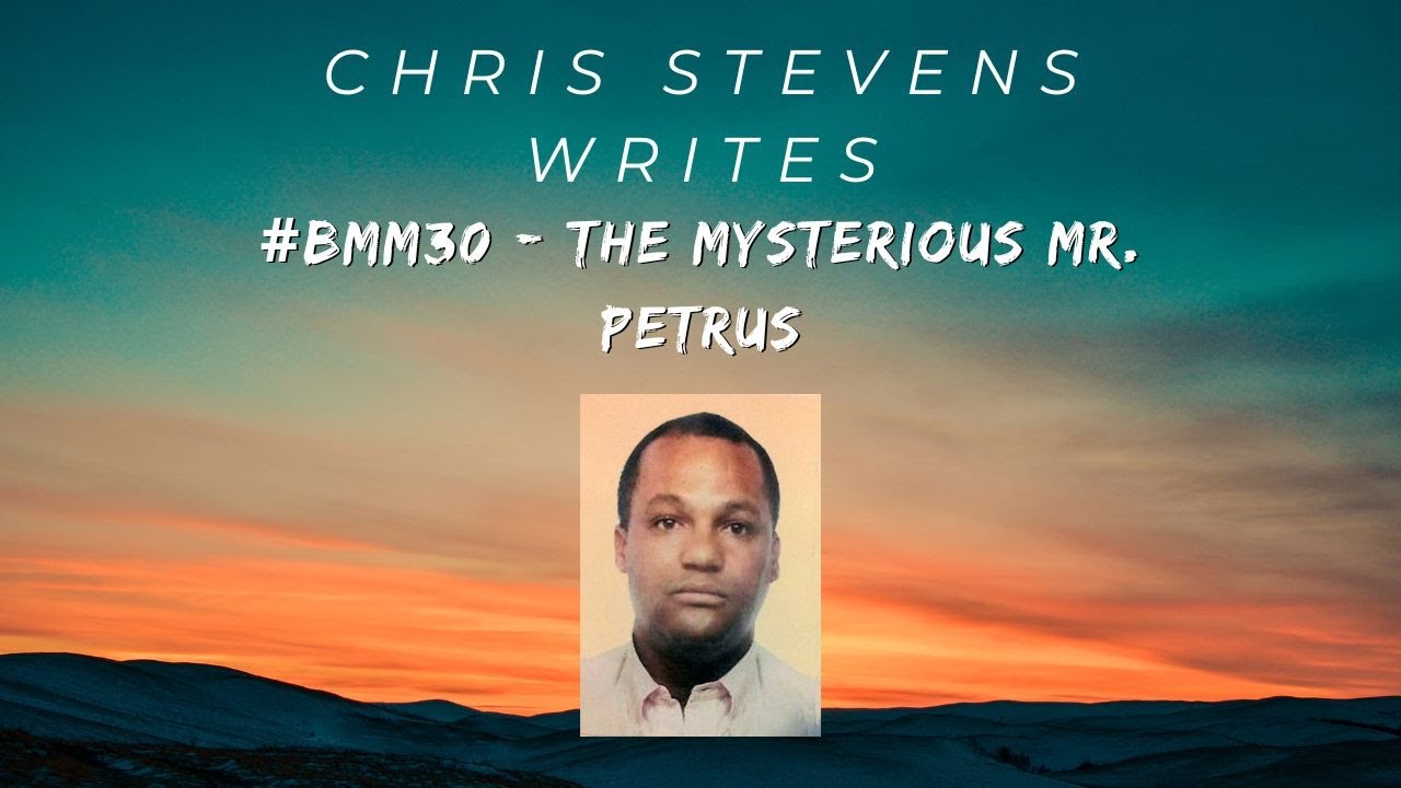 #BMM30 - The Mysterious Mr. Petrus