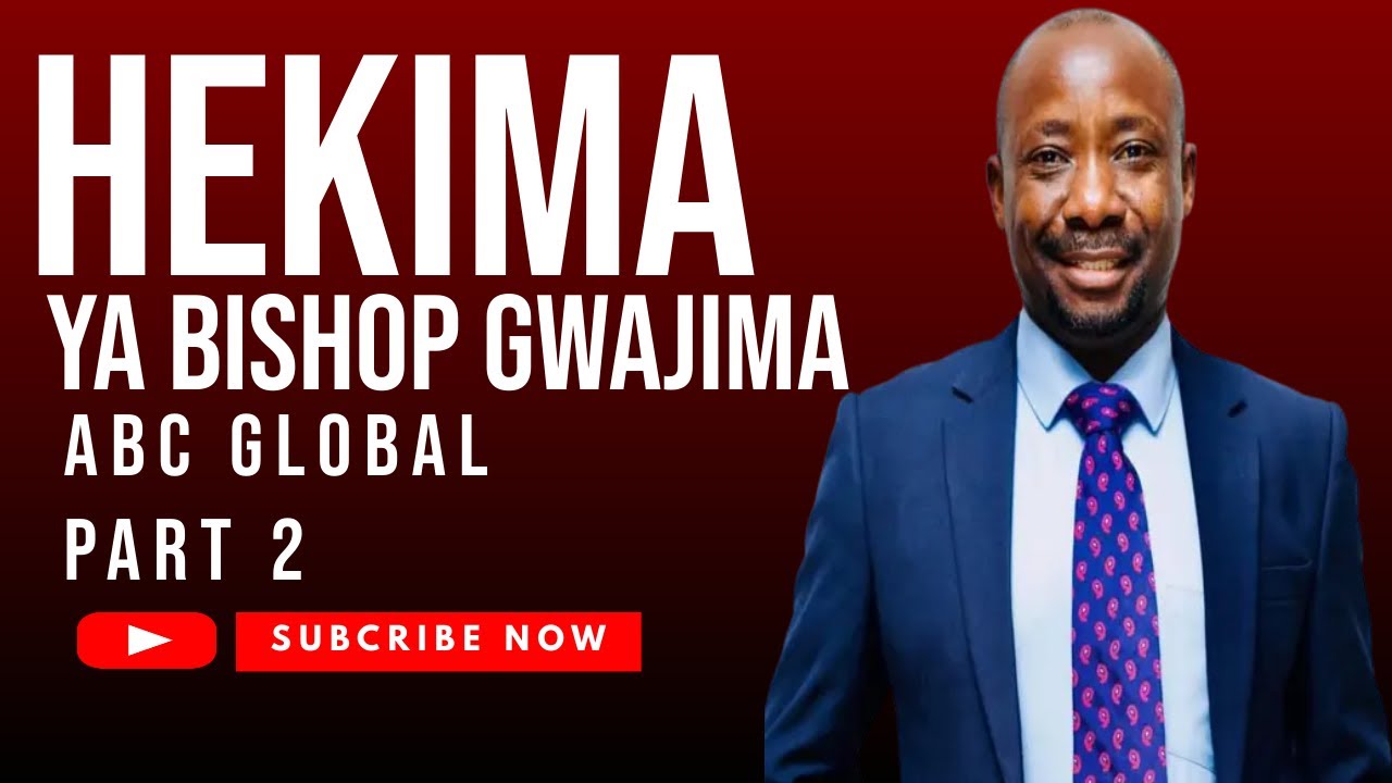 BISHOP GWAJIMA ABC GLOBAL PART 2