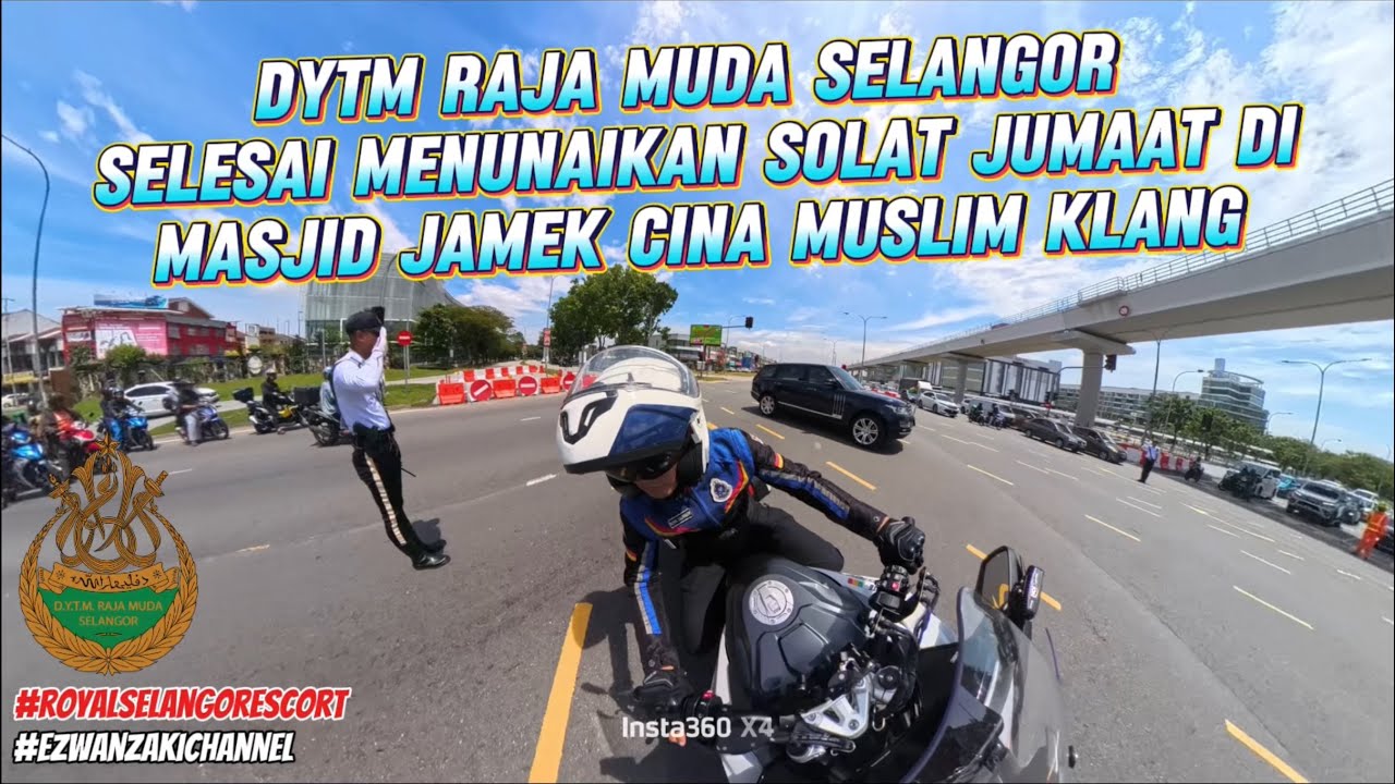 #107 BERANGKAT PULANG DYTM RAJA MUDA SELANGOR DARI MASJID JAMEK CINA MUSLIM KLANG 