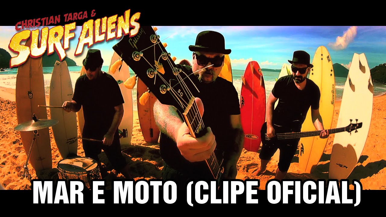 Christian Targa & Surf Aliens - Mar e Moto (Clipe Oficial)