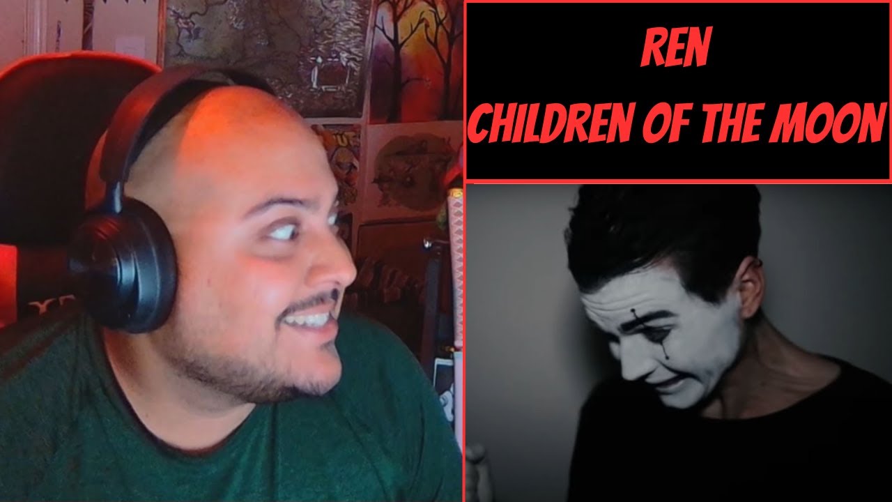 Ren: Children of the Moon - This Song Had Me Howling
