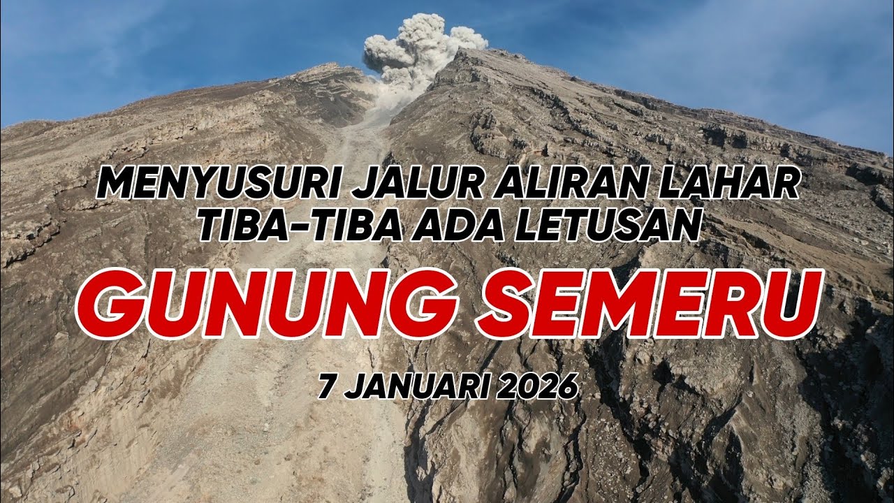 NGERI !!! ALIRAN LAHAR GUNUNG SEMERU 7 JANUARI 2026
