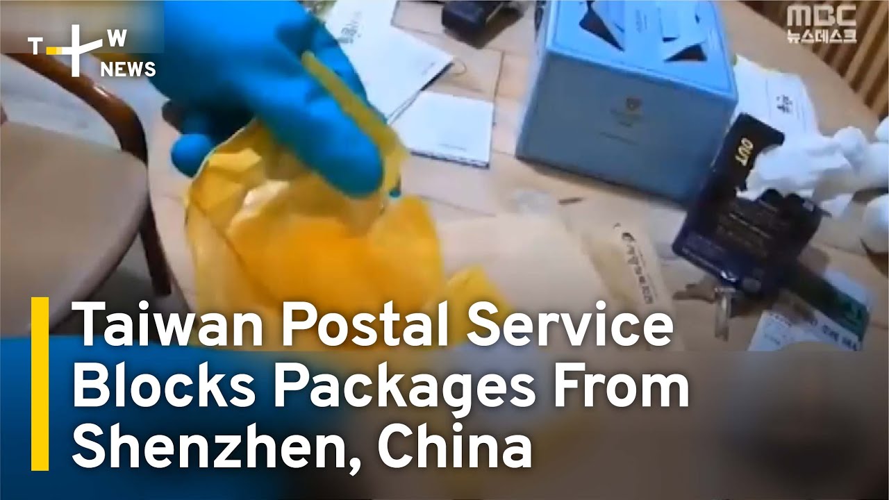 Taiwan Postal Service Suspends Mail Delivery From Shenzhen, China | TaiwanPlus News