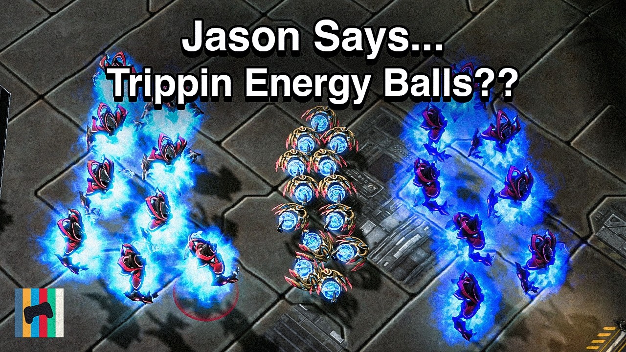 Jason Says:  Trippin Energy Balls - Starcraft 2 - LAGTV