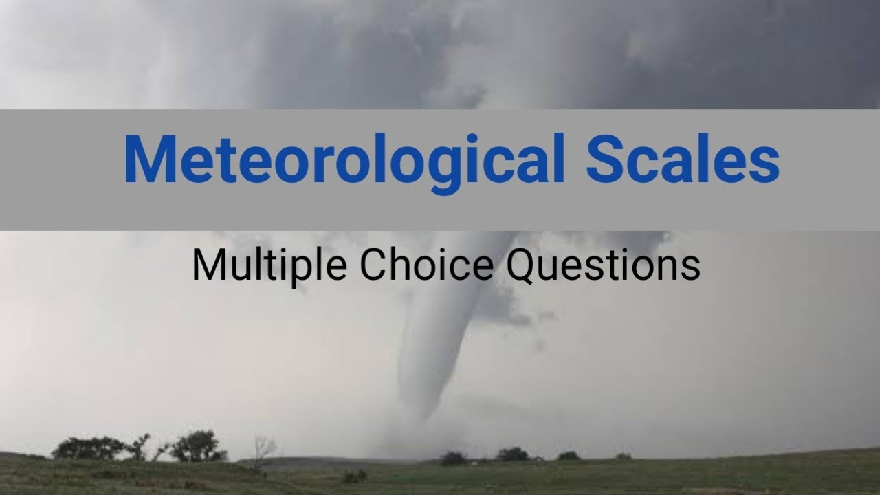 MCQs on Meteorological scales