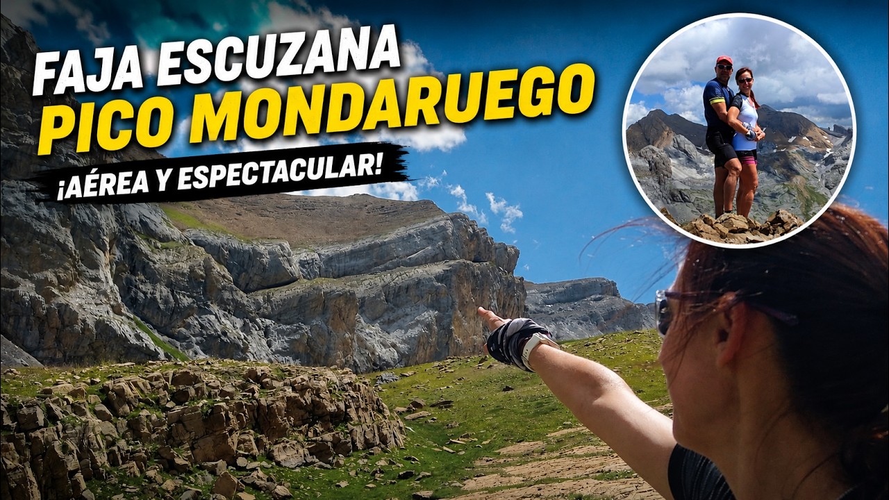 Cima del Mondaruego por La Faja Escuzana. Ruta espectacular en El Parque Nacional de Ordesa