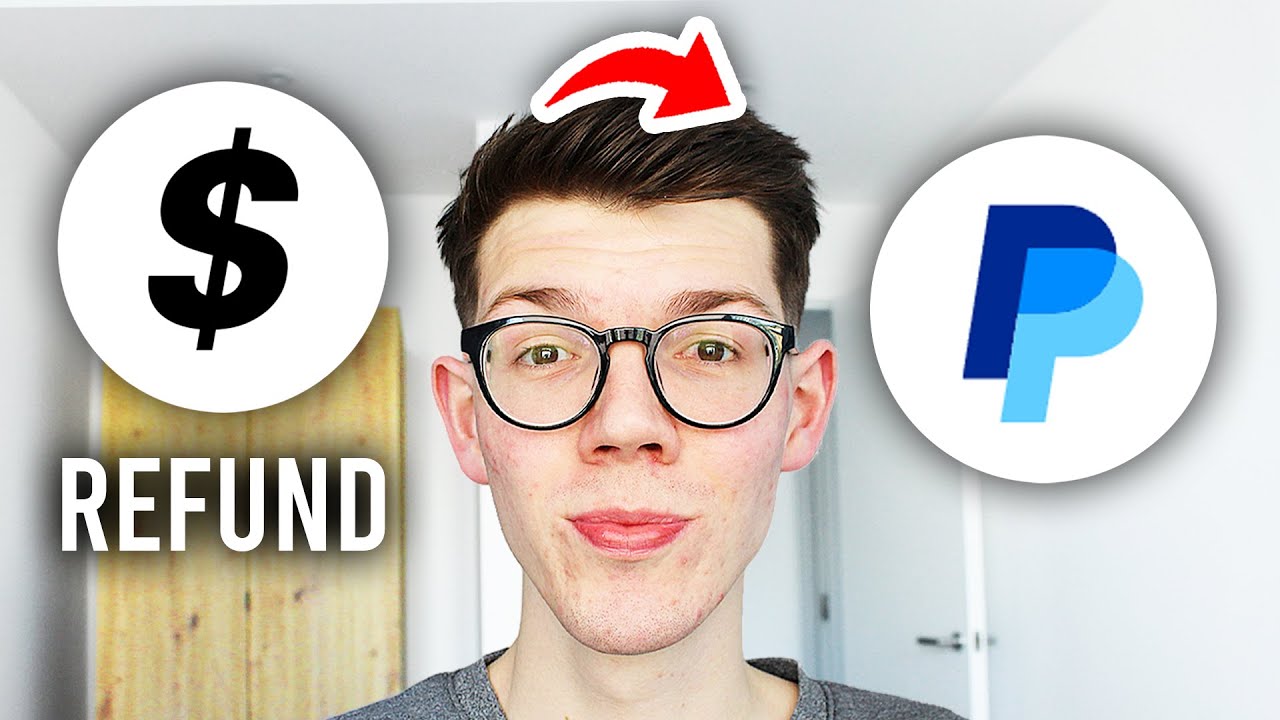 How To Get Refund On PayPal - Full Guide