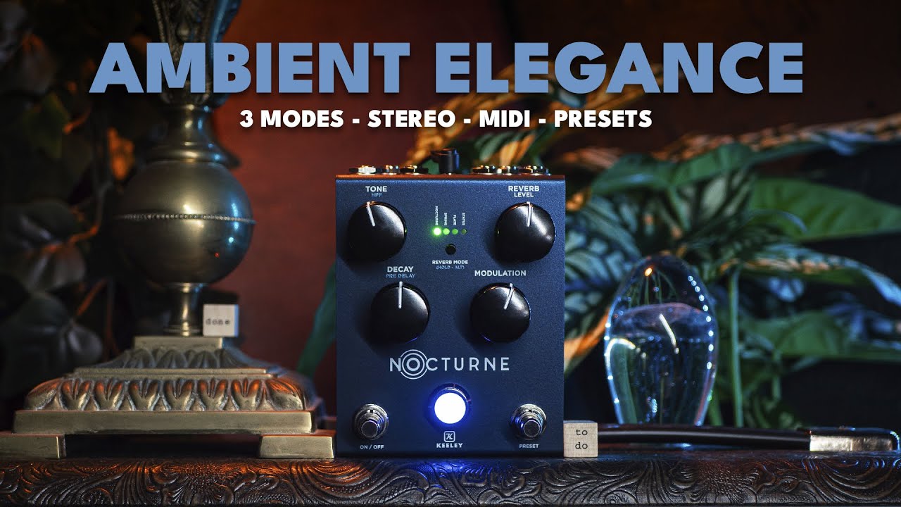 Keeley Nocturne Stereo Reverb - Andy Timmons' Signature Ambience Machine