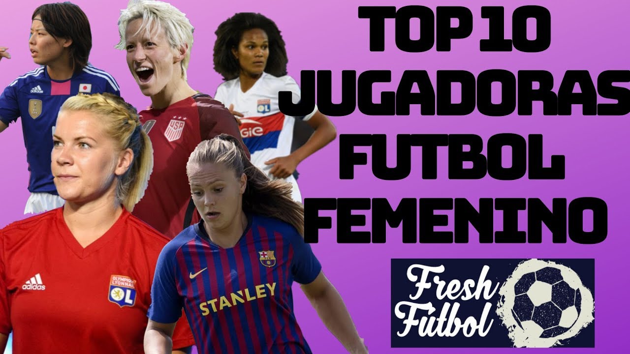 TOP 10 MEJORES JUGADORAS DE FUTBOL FEMENINO 2019 | FRESH FUTBOL