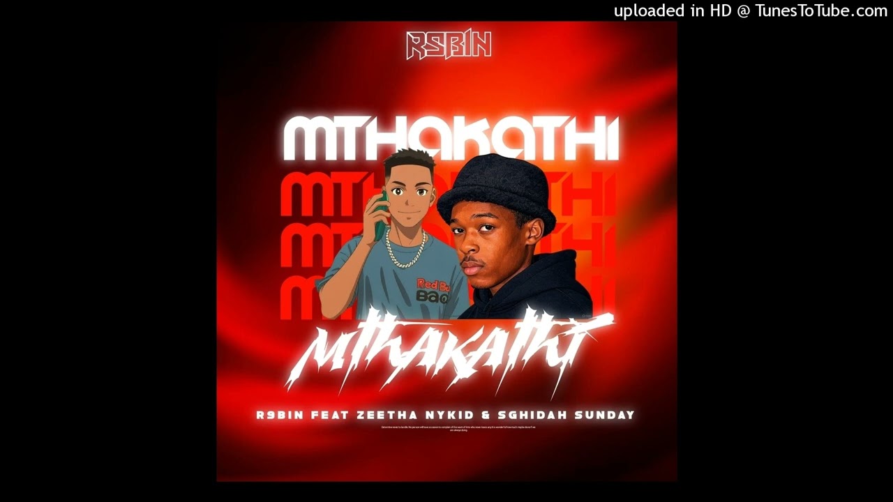 Mthakathi - R9BINBEATZ feat Zeetha Nykid & Sghidah sunday shxpshxxtxr