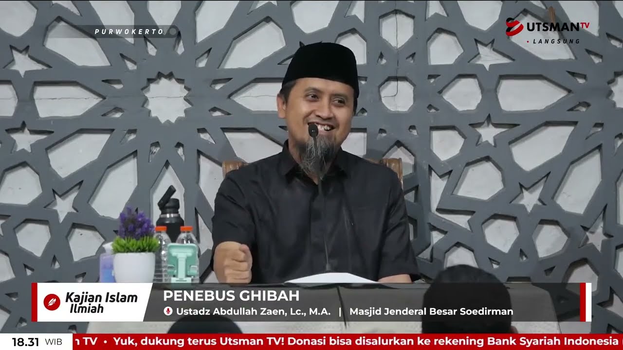 LIVE Penebus Ghibah - Ustadz Abdullah Zaen, Lc. M.A