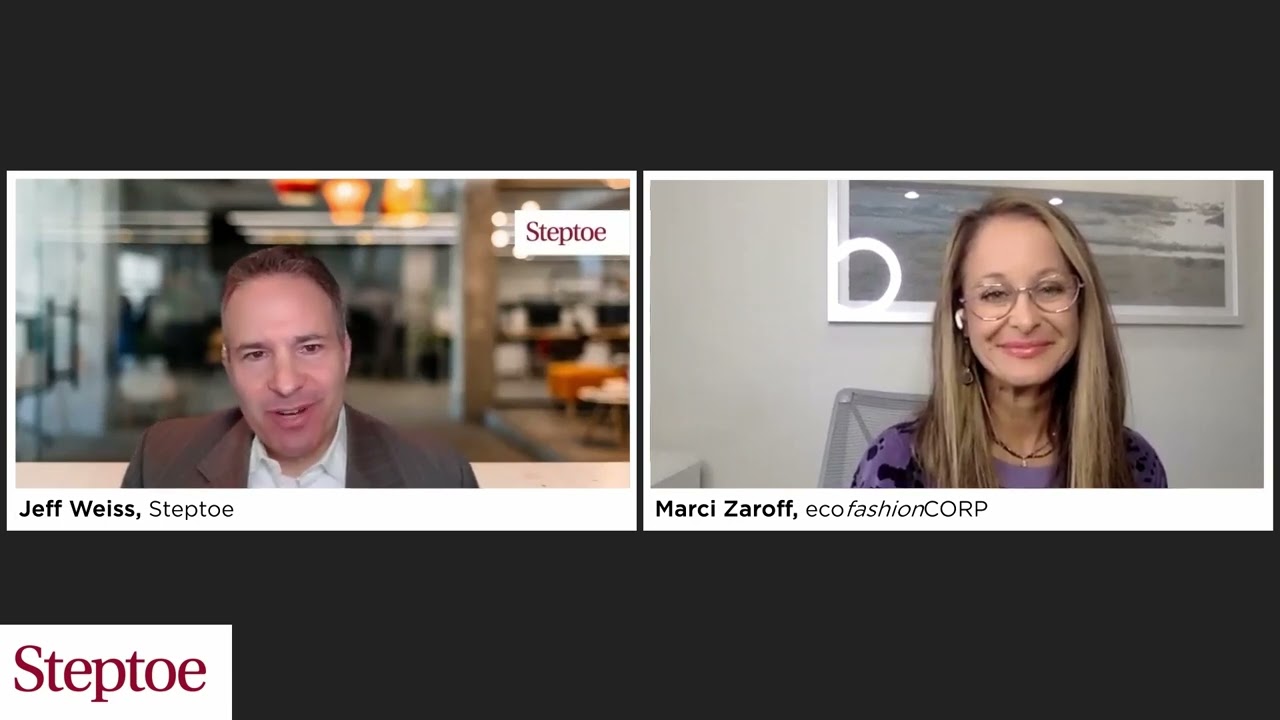 Steptoe Supply Chain University – Sustainable Supply Chains for Fashion & Textiles