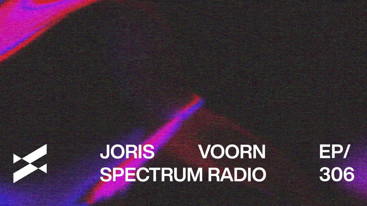 Spectrum Radio 306 by JORIS VOORN | Live from P23, Katowice, Poland