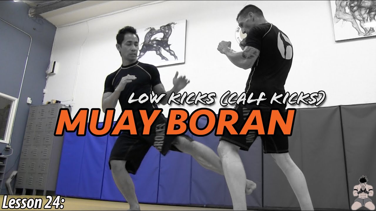 Lesson 24: Muay Boran Calf Kicks