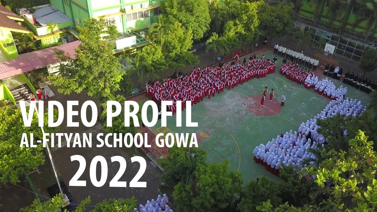 PROFIL AL-FITYAN SCHOOL GOWA 2022